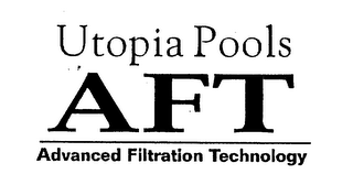 UTOPIA POOLS AFT ADVANCED FILTRATION TECHNOLOGY logo
