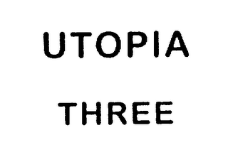 UTOPIA THREE