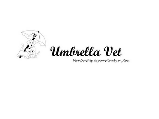 UV UMBRELLA VET MEMBERSHIP IS PAWSITIVELY A PLUS logo