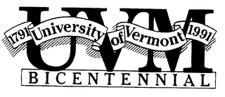 UVM BICENTENNIAL 1791 UNIVERSITY OF VERMONT 1991 logo