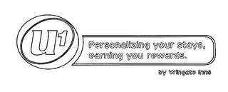 U¹ PERSONALIZING YOUR STAYS, EARNING YOU REWARDS. BY WINGATE INNS logo