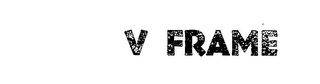 V FRAME logo