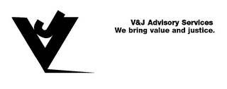 V & J ADVISORY SERVICES WE BRING VALUE AND JUSTICE. logo