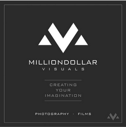 V MILLION DOLLAR VISUALS CREATING YOUR IMAGINATION PHOTOGAPHY · FILMS logo