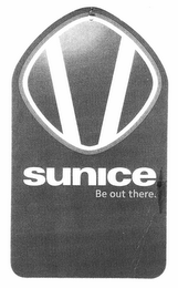 V SUNICE BE OUT THERE. logo