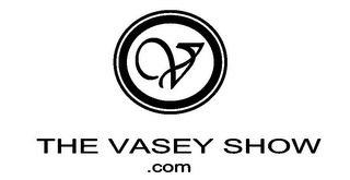 V THE VASEY SHOW .COM logo
