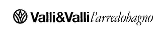 V VALLI & VALLI L'ARREDOBAGNO logo