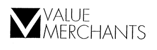 V VALUE MERCHANTS logo