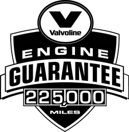 V VALVOLINE ENGINE GUARANTEE 225,000 MILES logo