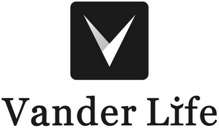 V VANDER LIFE