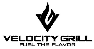 V VELOCITY GRILL FUEL THE FLAVOR logo