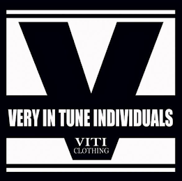 V VERY IN TUNE INDIVIDUALS VITI CLOTHING logo