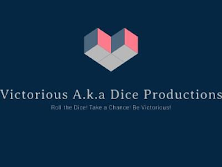 V VICTORIOUS A.K.A DICE PRODUCTIONS ROLL THE DICE! TAKE A CHANCE! BE VICTORIOUS! logo