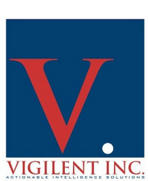 V. VIGILENT INC. ACTIONABLE INTELLIGENCE SOLUTIONS logo