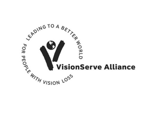 V VISIONSERVE ALLIANCE LEADING TO A BETTER WORLD FOR PEOPLE WITH VISION LOSS logo
