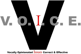 V V.O.I.C.E. VOCALLY OPINIONATED ISSUESCORRECT & EFFECTIVE logo