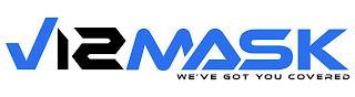 V12 MASK WE'VE GOT YOU COVERED logo