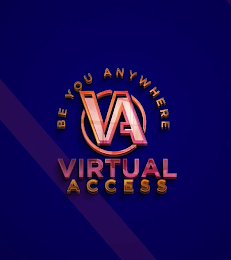 VA VIRTUAL ACCESS BE YOU ANYWHERE logo