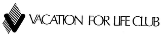 VACATION FOR LIFE CLUB logo
