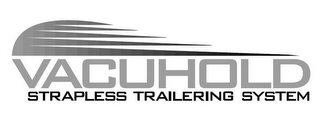 VACUHOLD STRAPLESS TRAILERING SYSTEM logo