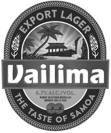 VAILIMA EXPORT LAGER THE TASTE OF SAMOA6.7% ALC./VOL. MONDE SELECTION BRUXELLES WINNER 1982 & 1998 logo