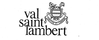 VAL SAINT LAMBERT FORTITER ET CANDIDE logo