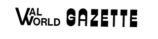 VAL WORLD GAZETTE logo