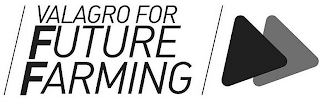 VALAGRO FOR FUTURE FARMING