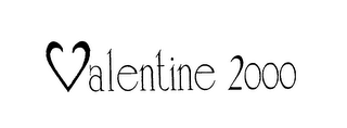 VALENTINE 2000 logo