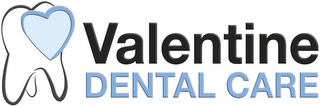 VALENTINE DENTAL CARE logo