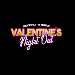 VALENTINE'S NIGHT OUT BRAD JAURIQUE PROMOTIONS logo