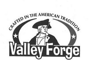 VALLEY FORGE CRAFTED IN THE AMERICAN TRADITION logo