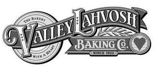 VALLEY LAHVOSH BAKING CO. · SINCE 1922 ·  THE BAKERY WITH A HEART logo