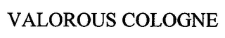 VALOROUS COLOGNE logo