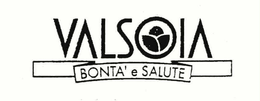 VALSOIA BONTA'E SALUTE logo