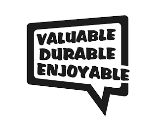 VALUABLE DURABLE ENJOYABLE logo