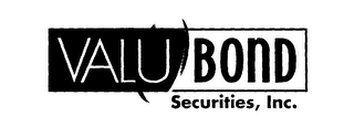 VALUBOND SECURITIES INC