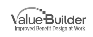 VALUE BUILDER IMPROVED BENEFIT DESIGN AT WORK logo