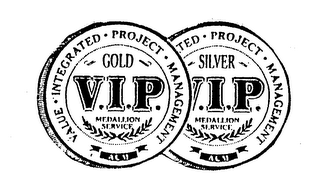 VALUE INTEGRATED PROJECT MANAGEMENT ACM GOLD V.I.P. MEDALLION SERVICE SILVER V.I.P. MEDALLION SERVICE logo