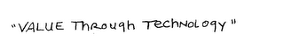 "VALUE THROUGH TECHNOLOGY" logo