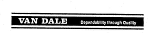 VAN DALE DEPENDABILITY THROUGH QUALITY logo
