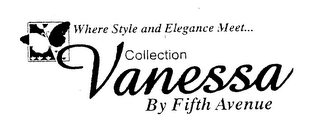 VANESSA COLLECTION BY FIFTH AVENUE WHERE STYLE AND ELEGANCE MEET... logo