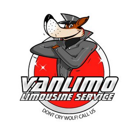 VANLIMO LIMOUSINE SERVICE DON'T CRY WOLF! CALL US logo