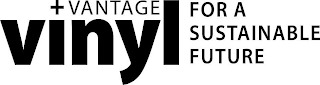 +VANTAGE VINYL FOR A SUSTAINABLE FUTURE logo