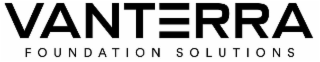 VANTERRA FOUNDATION SOLUTIONS