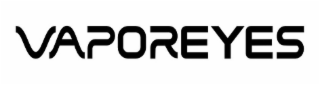 VAPOREYES