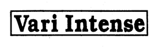 VARI INTENSE