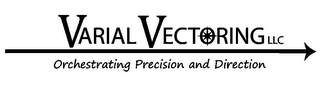 VARIAL VECTORING LLC ORCHESTRATING PRECISION AND DIRECTION logo