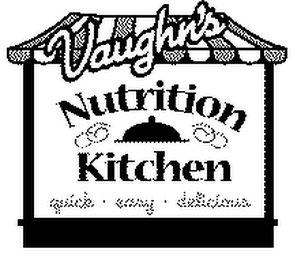 VAUGHN'S NUTRITION KITCHEN QUICK EASY DELICIOUS logo