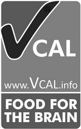 VCAL WWW.VCAL.INFO FOOD FOR THE BRAIN logo
